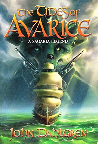 Beispielbild fr The Tides of Avarice: A Sagaria Legend zum Verkauf von SecondSale