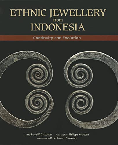 9789814260688: Ethnic Jewellery from Indonesia: Continuity and Evolution: The Manfred Giehmann Collection