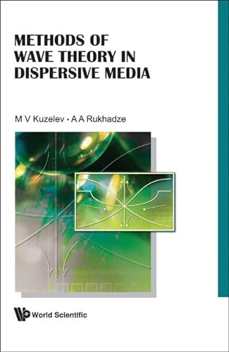 9789814261692: Methods of Wave Theory in Dispersive Media