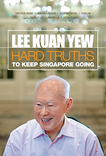 9789814266727: Hard Truths to Keep Singapore Going