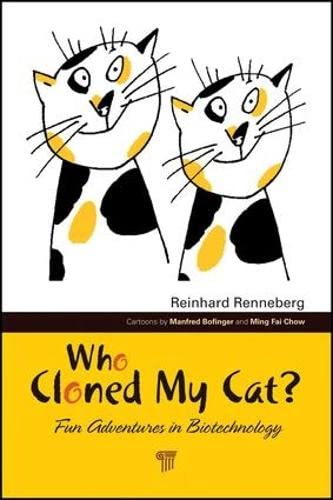 Beispielbild fr Who Cloned My Cat?: Fun Adventures in Biotechnology zum Verkauf von GoldenWavesOfBooks