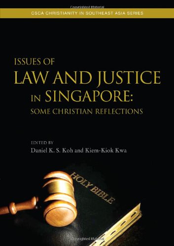 Issues of Law and Justice in Singapore: Some Christian Reflections (9789814270168) by Varies