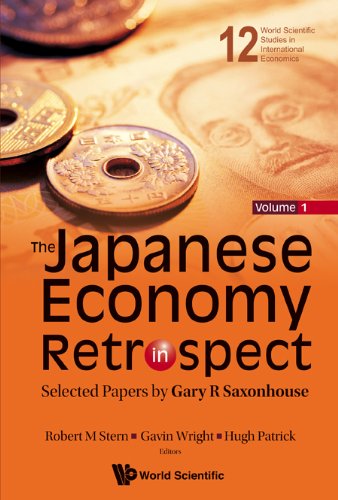 Stock image for The Japanese Economy in Retrospect: Selected Papers By Gary R. Saxonhouse Volume 1 (World Scientific Studies in International Economics, 12) for sale by Lowry's Books