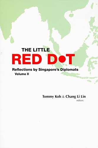 Beispielbild fr The Little Red Dot: Reflections by Singapore's Diplomats Volume 2 zum Verkauf von Dave's Books