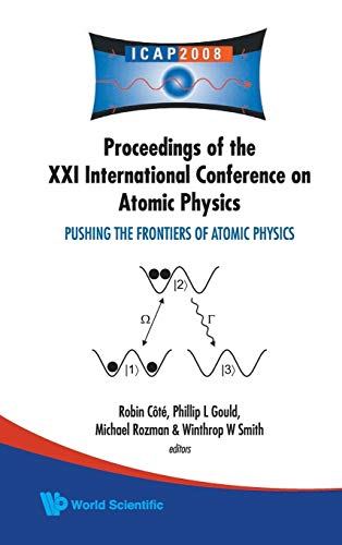 Beispielbild fr Pushing The Frontiers Of Atomic Physics - Proceedings Of The Xxi International Conference On Atomic Physics zum Verkauf von WorldofBooks