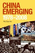 Stock image for China Emerging : 1978 - 2008 for sale by HPB-Red