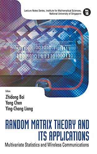 Imagen de archivo de Random Matrix Theory and Its Applications: Multivariate Statistics and Wireless Communications (Lecture Notes Series, Institute for Mathematical Sciences, National University of Singapore) a la venta por suffolkbooks