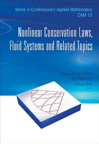 Beispielbild fr Nonlinear Conservation Laws, Fluid Systems and Related Topics (Series in Contemporary Applied Mathematics) (English and Chinese Edition) zum Verkauf von suffolkbooks