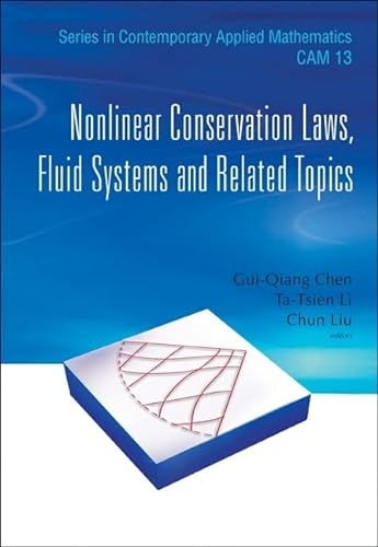 Imagen de archivo de Nonlinear Conservation Laws, Fluid Systems and Related Topics (Series in Contemporary Applied Mathematics) (English and Chinese Edition) a la venta por suffolkbooks