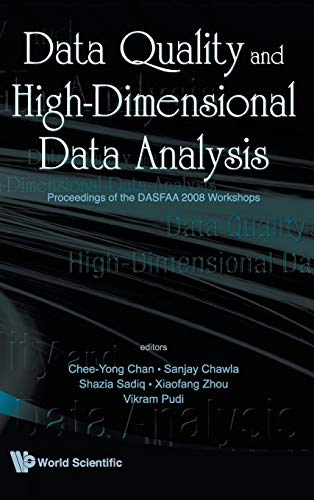 Stock image for DATA QUALITY AND HIGH-DIMENSIONAL DATA ANALYTICS - PROCEEDINGS OF THE DASFAA 2008 for sale by suffolkbooks