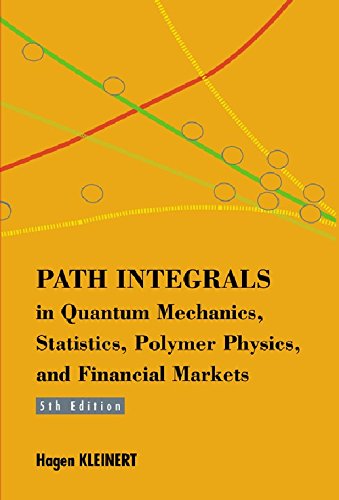 Stock image for PATH INTEGRALS IN QUANTUM MECHANICS, STATISTICS, POLYMER PHYSICS, AND FINANCIAL MARKETS (5TH EDITION) for sale by Front Cover Books