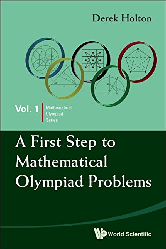 9789814273862: A First Step to Mathematical Olympiad Problems (Mathematical Olympiad Series)