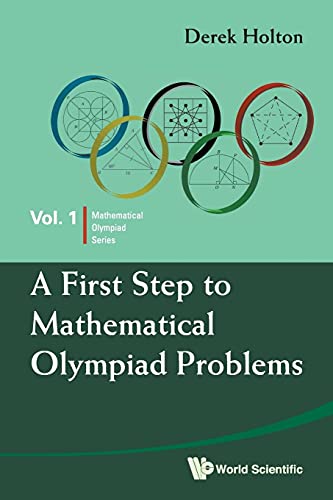 Beispielbild fr First Step To Mathematical Olympiad Problems, A: 1 (Mathematical Olympiad Series) zum Verkauf von WorldofBooks