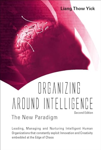 Organizing Around Intelligence: The New Paradigm