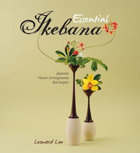 Imagen de archivo de Essential Ikebana by Leonard Lim a la venta por Daedalus Books