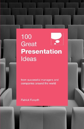 Beispielbild fr 100 Great Presentation Ideas : From successful managers and companies around the world (100 Great Ideas) zum Verkauf von Books From California