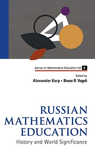 Stock image for Russian Mathematics Education: History and World Significance for sale by suffolkbooks