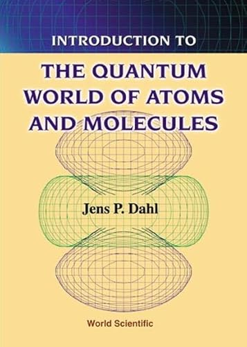 Beispielbild fr Introduction to the Quantum World of Atoms and Molecules zum Verkauf von suffolkbooks