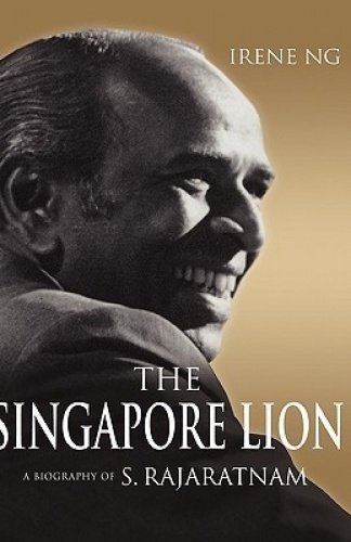 Stock image for The Singapore Lion : A Biography of S. Rajaratnam for sale by Thryft