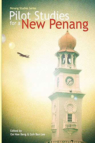 9789814279697: Pilot Studies for a New Penang