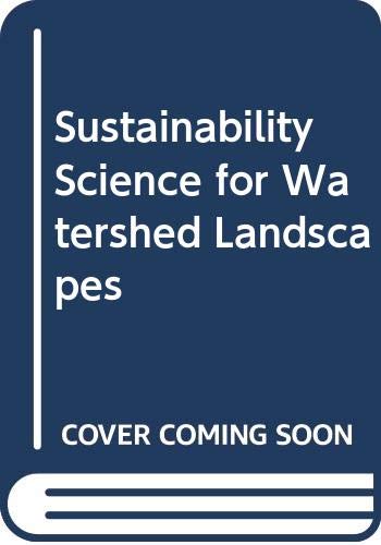 9789814279963: Sustainability Science for Watershed Landscapes