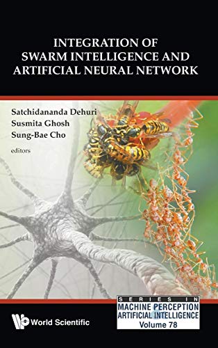 9789814280143: INTEG OF SWARM INTELL & ARTIFI NEUR NETW: 78 (Series In Machine Perception And Artificial Intelligence)