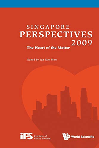 9789814280624: Singapore Perspectives 2009: The Heart Of The Matter