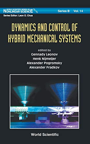 9789814282314: DYNAMICS AND CONTROL OF HYBRID MECHANICAL SYSTEMS (World Scientific Nonlinear Science Series B)