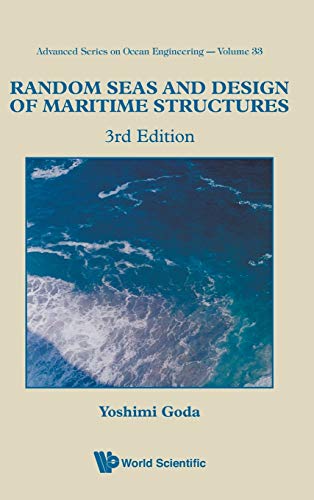 9789814282390: Random Seas And Design Of Maritime Structures (3rd Edition): 33 (Advanced Series On Ocean Engineering)