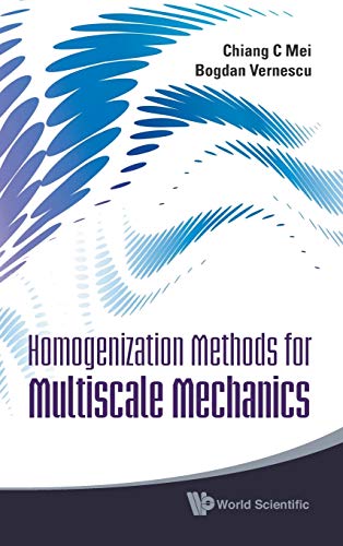 9789814282444: Homogenization methods for multiscale mechanics