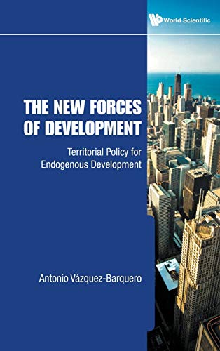 Beispielbild fr The New Forces of Development: Territorial Policy for Endogenous Development zum Verkauf von suffolkbooks