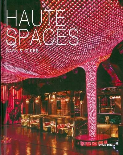 9789814286244: Haute Spaces: Bars and Clubs