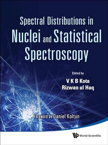 9789814287388: Spectral Distributions In Nuclei And Statistical Spectroscopy
