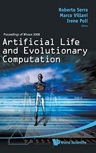 9789814287449: ARTIFICIAL LIFE & EVOLUTIONARY COMPUT...: Proceedings of Wivace 2008