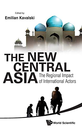 Stock image for New central asia, the: the regional impact of international actors for sale by Phatpocket Limited