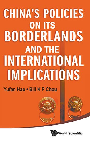 Stock image for China's Policies on Its Borderlands and the International Implications for sale by Bestsellersuk