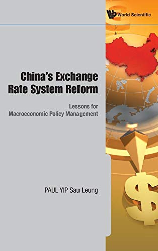 Imagen de archivo de Chinas Exchange Rate System Reform: Lessons for Macroeconomic Policy Management a la venta por suffolkbooks