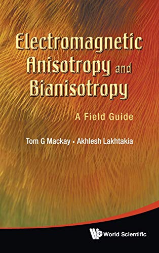 Stock image for Electromagnetic Anisotropy and Bianisotropy: A Field Guide for sale by Basi6 International