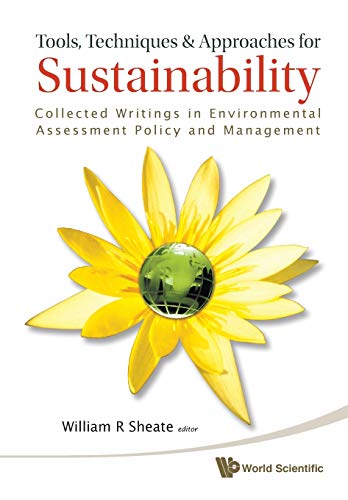 Imagen de archivo de Tools, Techniques and Approaches for Sustainability: Collected Writings in Environmental Assessment Policy and Management a la venta por Revaluation Books