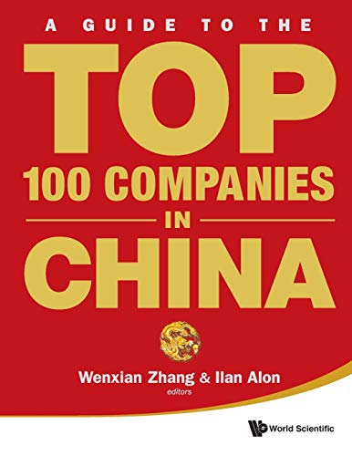 Stock image for A Guide to the Top 100 Companies in China for sale by Better World Books