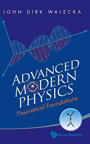 Beispielbild fr Advanced Modern Physics: Theoretical Foundations zum Verkauf von suffolkbooks