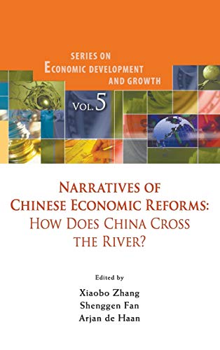 Stock image for Narratives of Chinese Economic Reforms: How Does China Cross the River? (Series on Economic Development and Growth) for sale by suffolkbooks