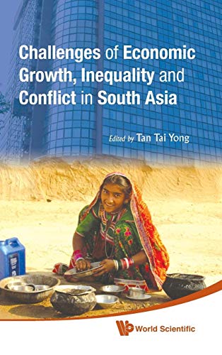 Imagen de archivo de Challenges of Economic Growth, Inequality and Conflict in South Asia: Proceedings of the 4th International Conference on South Asia 24 November 2008, a la venta por Bookmonger.Ltd