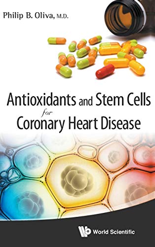 Antioxidants and Stem Cells for Coronary Heart Disease.