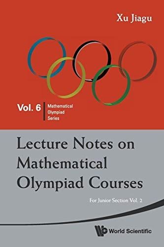 Beispielbild fr Lecture Notes on Mathematical Olympiad Courses, Vol. 2 zum Verkauf von Majestic Books