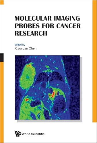 9789814293679: Molecular Imaging Probes For Cancer Research