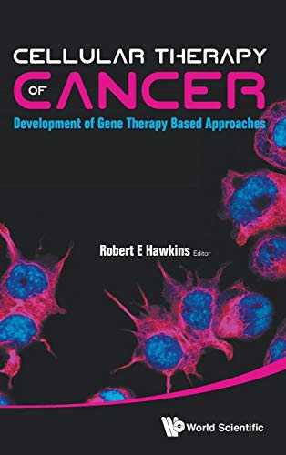 Stock image for Cellular Therapy of Cancer: Development of Gene Therapy Based Approaches for sale by suffolkbooks