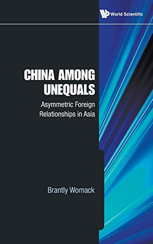 Stock image for China Among Unequals: Asymmetric Foreign Relationships in Asia for sale by suffolkbooks