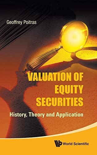 9789814295383: Valuation of Equity Securities: History, Theory and Application