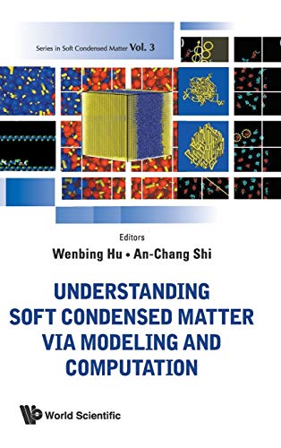9789814295581: Understanding Soft Condensed Matter Via Modeling and Computation: 3